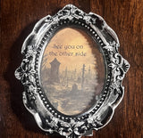 See You On The Other Side Graveyard Antiqued Frame Creepy Witchy Theme Handmade Small Samhain