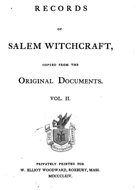 Records of Salem Witchcraft From Original Documents V2.pdf