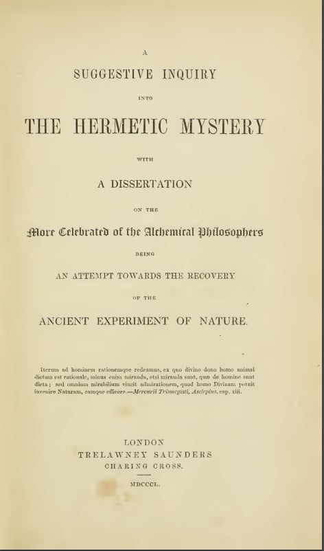 A suggestive inquiry into the hermetic mystery - M. A. Atwood (1850).pdf