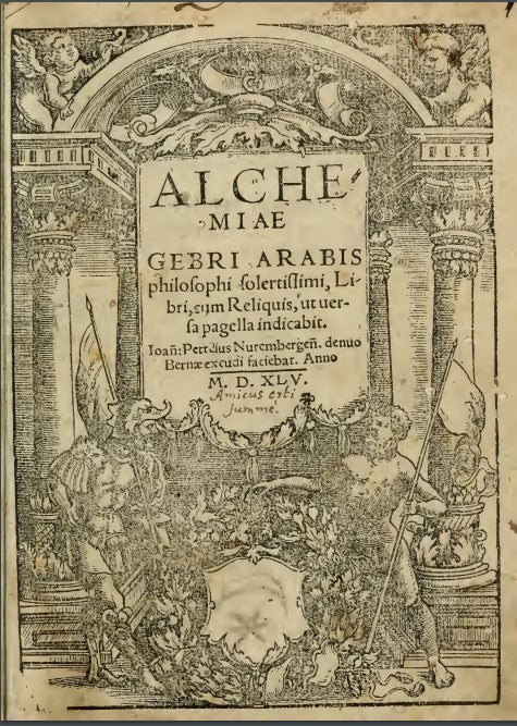 Alchemiae Gebri Arabis philosophi solertissimi libri, cum reliquis, ut versa pagella indicabit - R. Bacon (1545) [Latin].pdf