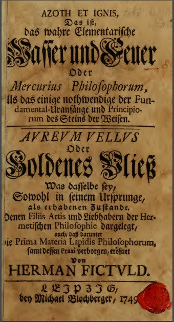 Azoth et ignis, das ist, Das wahre elementarische Wasser und Feuer, oder, Mercurius philosophorum - H. Fictuld (1749) [Ge~1.pdf