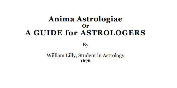Anima Astrologiae - W Lilly.pdf