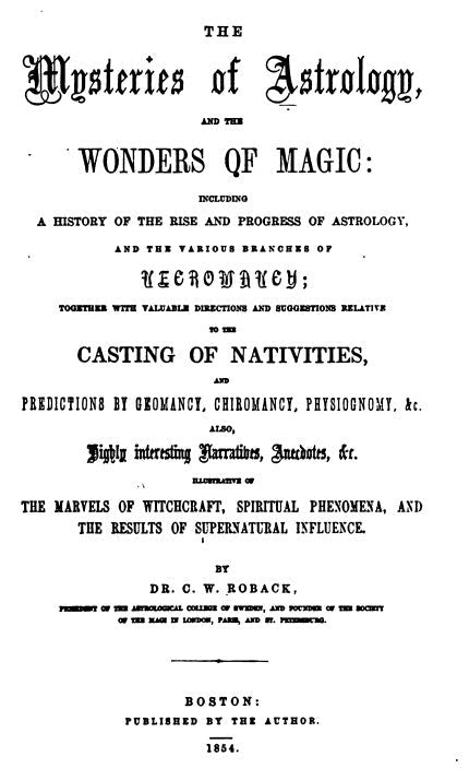 Mysteries Of Astrology & The Wonders Of Magic - C Roback.pdf