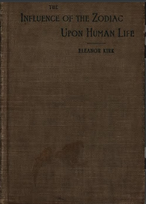 The Influence Of The Zodiac On Human Life - E Kirk.pdf