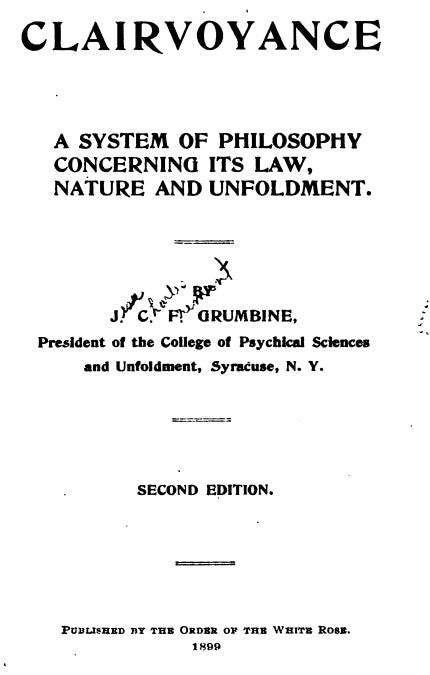 Clairvoyance A System Of Philosophy - C F Grumbine.pdf