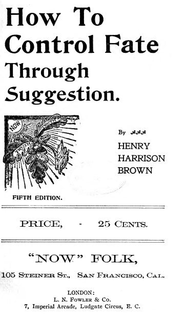 How to Control Fate Through Suggestion - H Harrison Brown.pdf