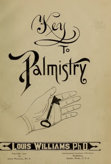 Key to palmistry - Williams, Louis 1902.pdf