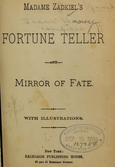 Madame Zadkiel's Fortune teller and mirror of fate .. - Haney, Jesse 1884.pdf
