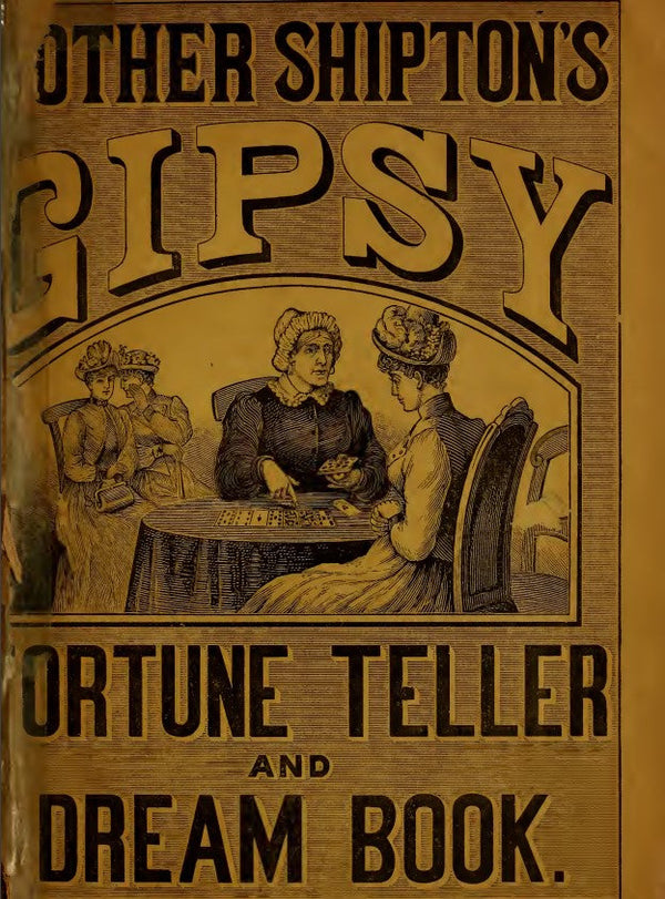 Mother Shipton's Gipsy fortune teller and dream book - Wehman, A 1890 2.pdf