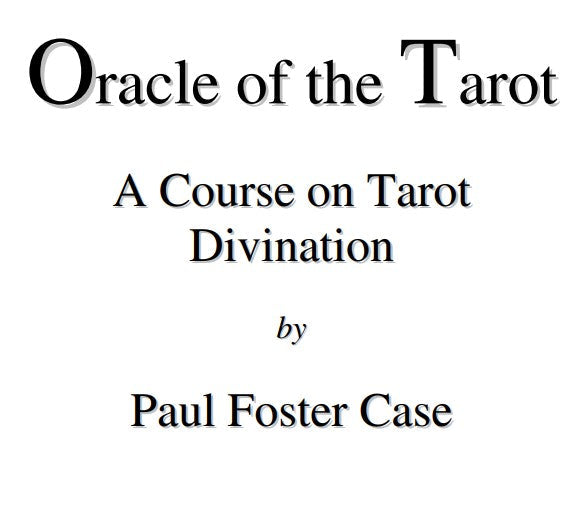 Oracle of the Tarot - P Foster Case.pdf