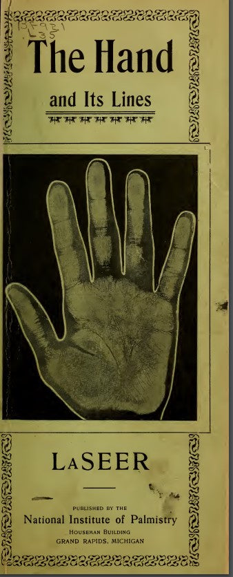 The hand and its lines_ a short treatise on palmistry .. - La Seer, E 1902.pdf