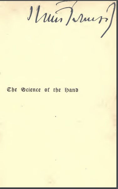 The science of the hand_ or, The art of recognising the tendencies of the human mind by the observation of the formations~1.pdf