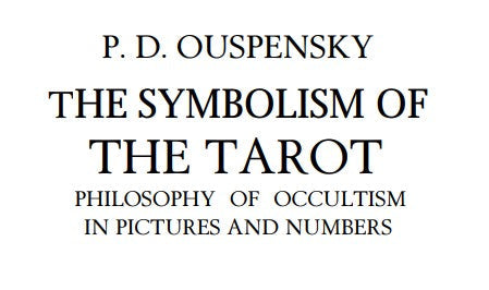The Symbolism of the Tarot - P D Ouspensky.pdf