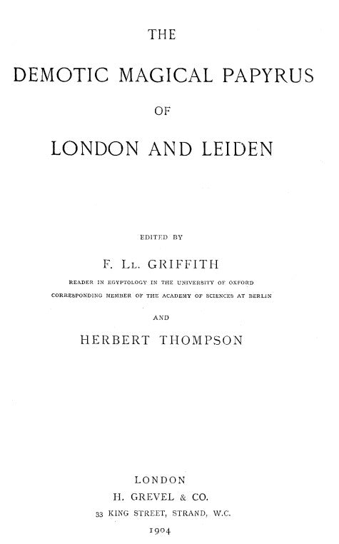 Demotic Magical Papyrus of London & Leiden V1 - F Griffith.pdf