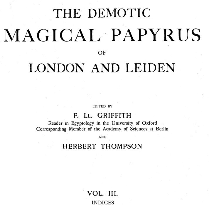 Demotic Magical Papyrus of London & Leiden V3 - F Griffith.pdf