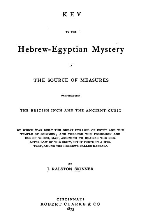 Key to the Hebrew-Egyptian Mystery - K Ralston Skinner.pdf