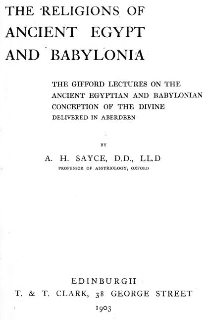 The Religions of Ancient Egypt & Babylonia - A H Sayce.pdf