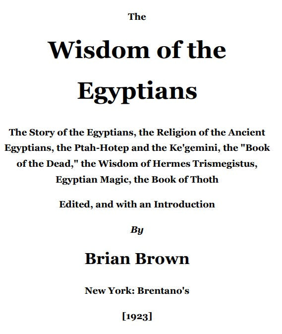 The Wisdom Of The Egyptians - B Brown.pdf