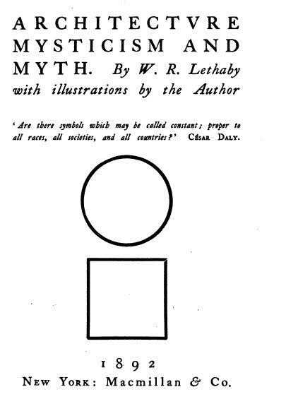 Architectvre Mysticism & Myth - W R Lethaby.pdf