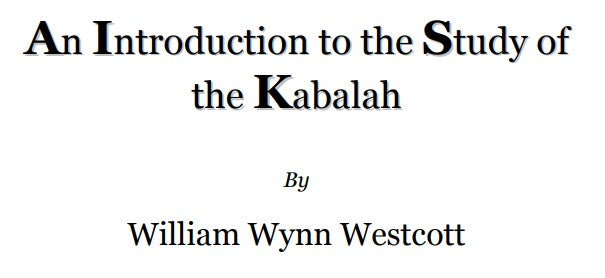 An Introduction To The Study Of The Kabbalah - W W Westcott.pdf