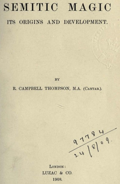 Semitic Magic Origins & Development - R Thompson (1908).pdf