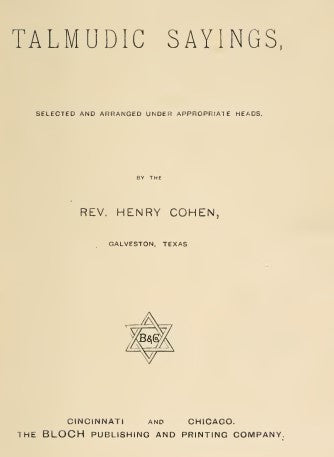 Talmudic sayings, selected and arranged under appropriate heads - H. Cohen (1894).pdf