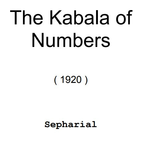 The Kabala of numbers - Sepharial (1920).pdf