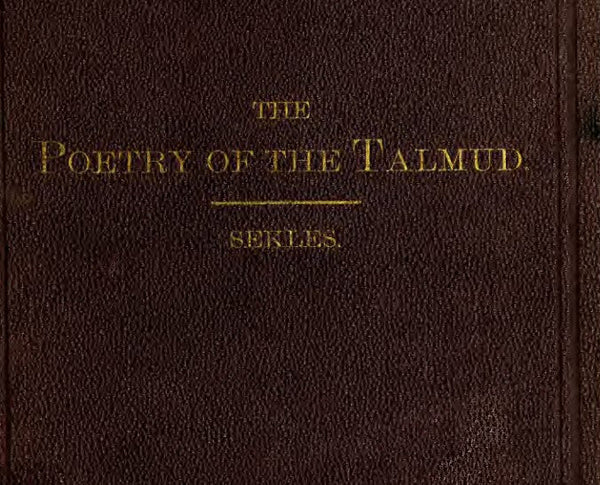 The poetry of the Talmud - S. Sekles (1880).pdf