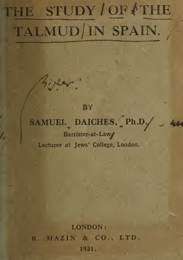 The study of the Talmud in Spain - S. Daiches (1921).pdf
