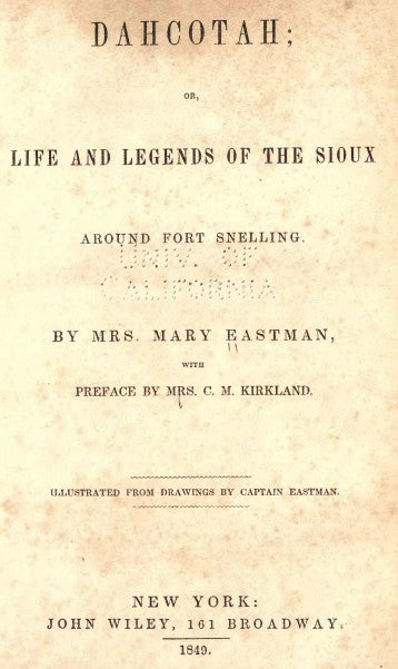 Eastman, Mary - Dahcotah, Life and Legends of the Sioux.pdf