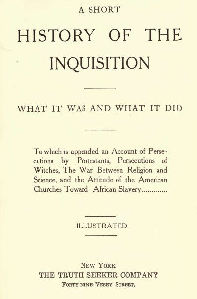 A Short History of the Inquisition What it was and What it did.pdf