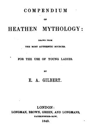 Compendium of Heathen Mythology - E A Gilbert.pdf