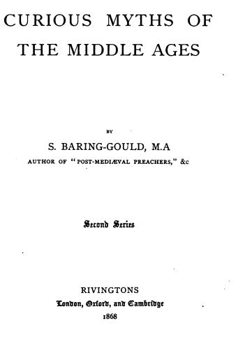 Curious Myths of the Middle Ages - S Baring Gould.pdf