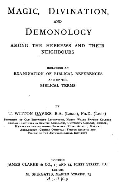 Magic Divination & Demonology Among The Hebrews - T Davies.pdf
