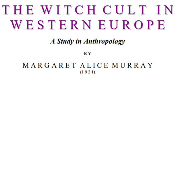 The Witch Cult In Western Europe - M A Murray.pdf